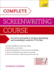 Screenwriting: a Complete Teach Yourself Creative Writing Course