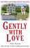 Gently With Love, a Crime Novel