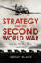 Strategy and the Second World War: How the War was Won, and Lost