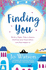 Finding You: a Gorgeous Read Full of Laughter and Love to Escape the Winter Blues