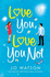 Love You, Love You Not: The laugh-out-loud rom-com that's a 'hug in the shape of a book'