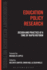 Education Policy Research: Design and Practice at a Time of Rapid Reform