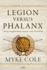 Legion Versus Phalanx: the Epic Struggle for Infantry Supremacy in the Ancient World