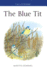 The Blue Tit Format: Hardcover