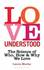 Love Understood: the Science of Who, How and Why We Love