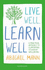 Live Well, Learn Well: a Practical Approach to Supporting Student Wellbeing