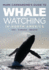 Mark Carwardine's Guide to Whale Watching in North America: United States, Canada, & Mexico-Where to Go, What to See