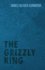 The Grizzly King