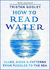How to Read Water: Clues & Patterns From Puddles to the Sea