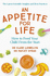 An Appetite for Life