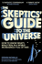 The Skeptics Guide to the Universe: How to Know Whats Really Real in a World Increasingly Full of Fake