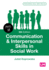 Communication and Interpersonal Skills in Social Work (Transforming Social Work Practice Series)