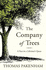 The Company of Trees: a Year in a Lifetime? S Quest