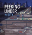 Peeking Under the City (What's Beneath)