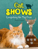 Cat Shows: Competing for Top Prize (Snap Books: Cats Rule! )