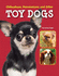 Chihuahuas, Pomeranians and Other Toy Dogs (Edge Books: Dog Files)