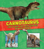 Carnotaurus and Other Odd Meat-Eaters: the Need-to-Know Facts (a+ Books: Dinosaur Fact Dig)
