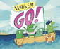 Verbs Say "Go! " (Word Adventures)