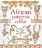 African Patterns to Colour (Patterns to Colour)