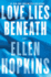 Love Lies Beneath: a Novel