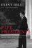 Five Presidents: My Extraordinar