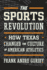 The Sports Revolution How Texas Changed the Culture of American Athletics the Texas Bookshelf
