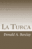 La Turca: A Historical Drama in Three Acts