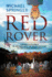 Red Rover: A New Novel by the Author of "The Bootlegger's Secret" and "Mark Penn Goes to War" The Sequel to "Kaiser Brightman 082314"
