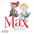 Max and the Talent Show (Max and Friends Book 2)