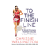 To the Finish Line: a World Champion Triathlete's Guide to Your Perfect Race