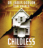 Childless: a Novel (Audio Cd)