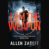 I Am the Weapon (the Unknown Assassin, Book 1)