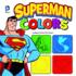 Superman Colors (Dc Board Books)
