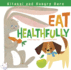 Kitanai and Hungry Hare Eat Healthfully (Nonfiction Picture Books: Kitanai's Healthy Habits)