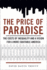 The Price of Paradise: the Costs of Inequality and a Vision for a More Equitable America