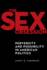 The Sex Obsession (Sexual Cultures)