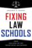 Fixing Law Schools: From Collapse to the Trump Bump and Beyond
