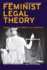 Feminist Legal Theory (Second Edition): a Primer (Critical America, 74)