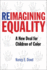 Reimagining Equality a New Deal for Children of Color