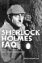 Sherlock Holmes Faq: All That's Left to Know About the World's Greatest Private Detective