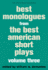 Best Monologues From the Best American Short Plays, Volume Three (Best Monologues From the Best Amerian Short Plays)