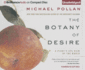 Botany of Desire, the (Compact Disc)