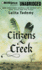 Citizens Creek: a Novel (Audio Cd)