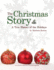 The Christmas Story: A True History of the Holidays