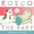 Rosco vs. the Baby