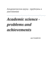 Academic Science - Problems and Achievements: Proceedings of the Conference