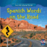 Spanish Words on the Road (Learn My Language! Spanish)