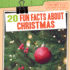 20 Fun Facts About Christmas (Fun Fact File: the History of Holidays)