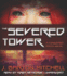The Severed Tower: a Conquered Earth Novel (Conquered Earth Series, Book 2)