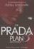 The Prada Plan 3: Green-Eyed Monster (Prada Plan Series, Book 3) (Prada Plan Series, 3)